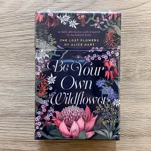Be Your Own Wildflower: 30 daily affirmation cards inspired by Holly Ringland's beloved book The Lost Flowers of Alice Hart