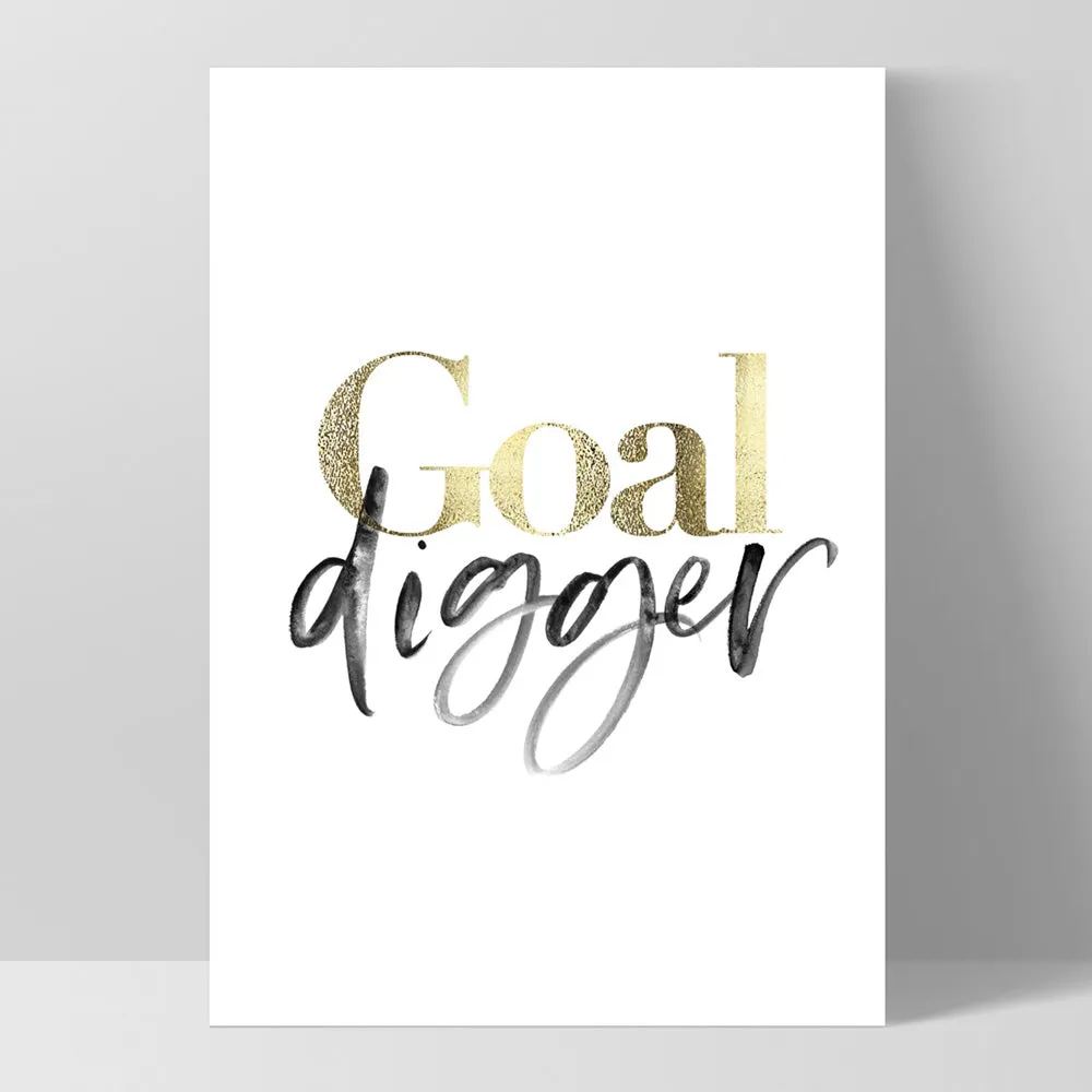 Goal Digger - Art Print