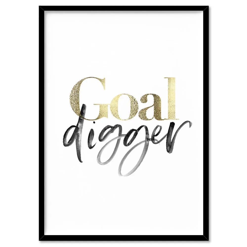Goal Digger - Art Print