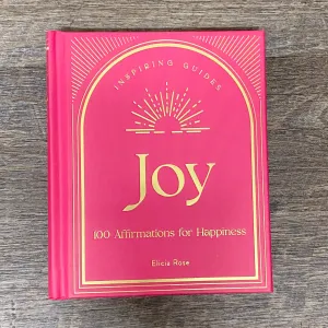 Joy: 100 Affirmations for Happiness