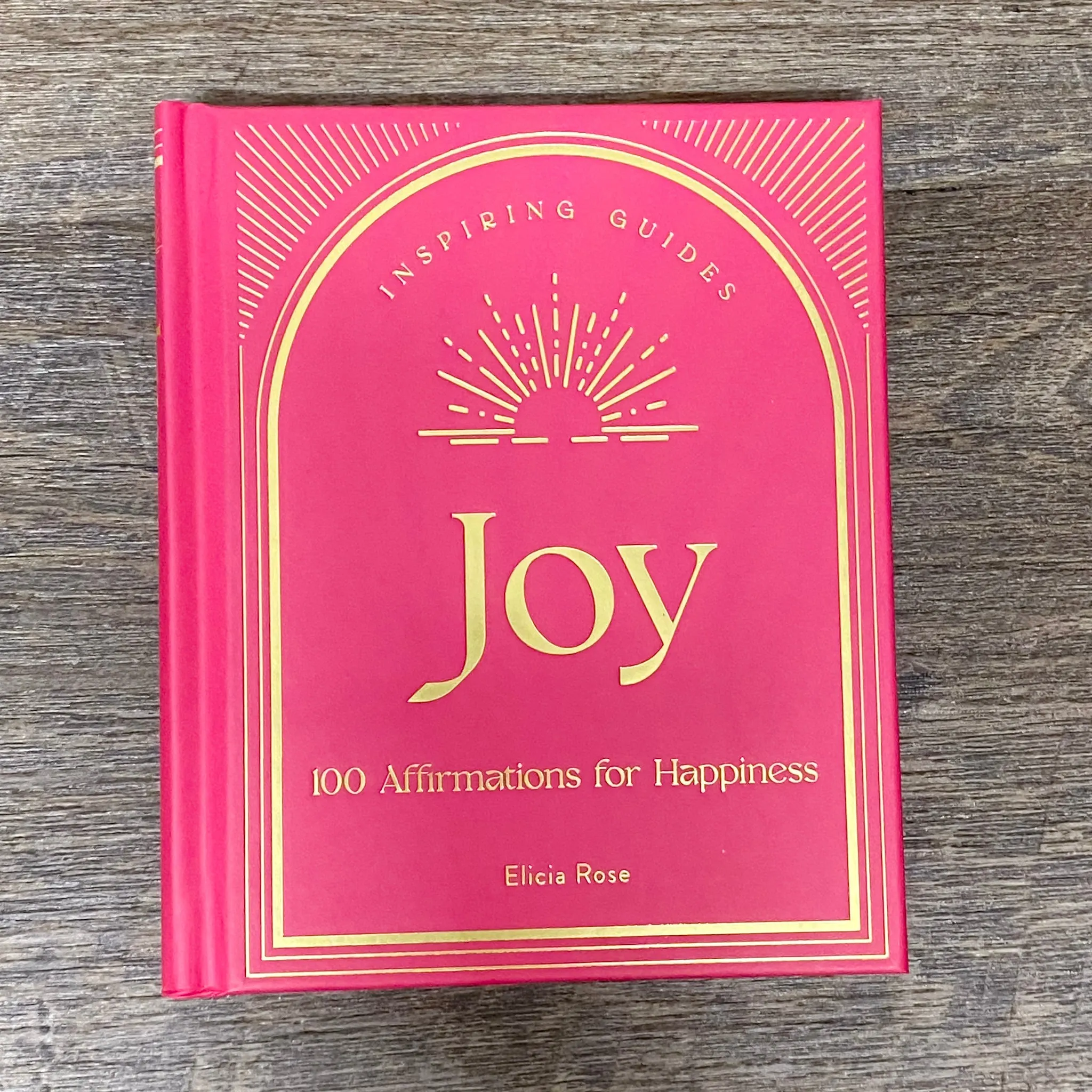 Joy: 100 Affirmations for Happiness